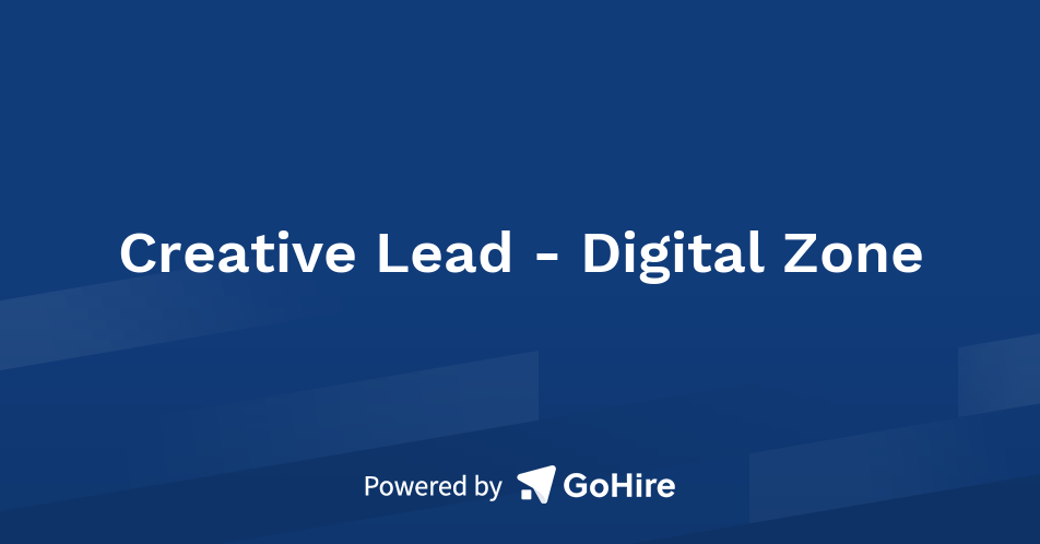 Creative Lead - Digital Zone at Digital Zone | Jobs at Digital Zone
