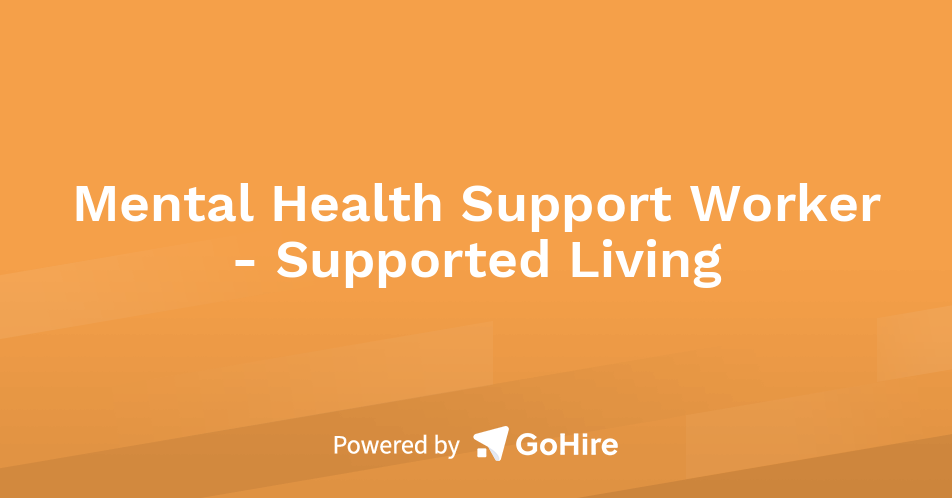 Mental Health Support Worker - Supported Living at Specialist Care Team ...