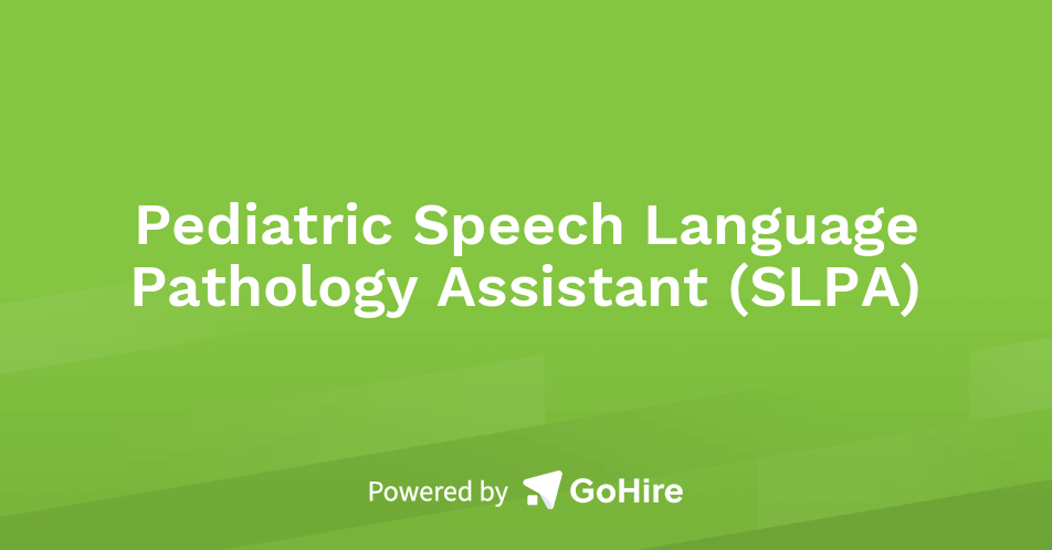 Pediatric Speech Language Pathology Assistant (SLPA) At Little Land ...