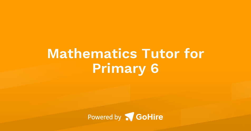 Mathematics Tutor for Primary 6 at Cudy Pte. Ltd. | Jobs at Cudy Pte. Ltd.