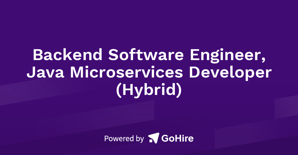Backend Software Engineer, Java Microservices Developer (Hybrid) at ...