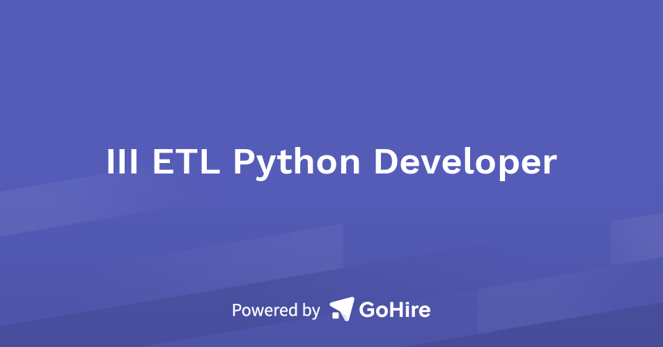 III ETL Python Developer at Qualifinds® | Jobs at Qualifinds®
