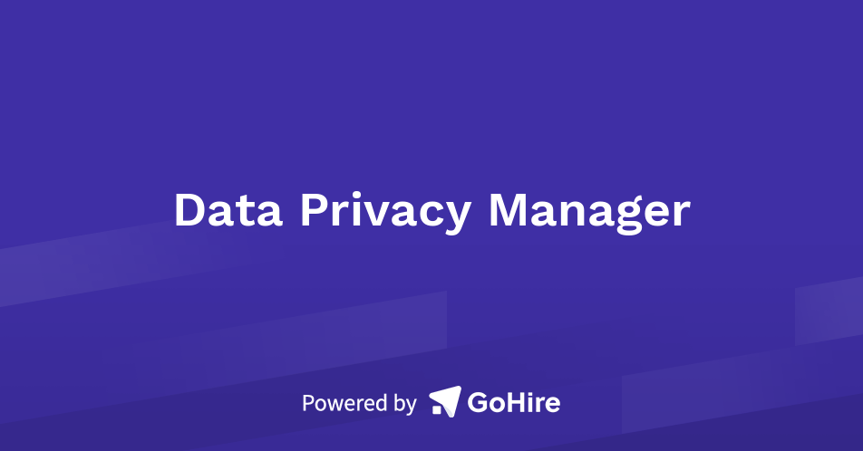 Data Privacy Manager at N Consulting Ltd | Jobs at N Consulting Ltd