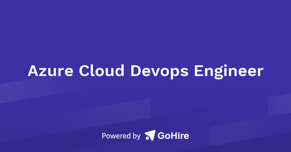 Azure Cloud Devops Engineer at N Consulting Ltd | Jobs at N Consulting Ltd