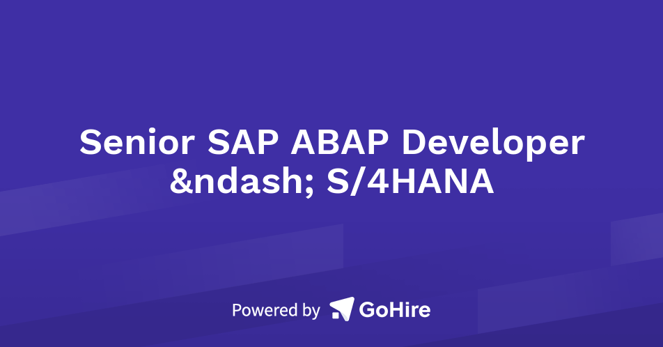 Senior SAP ABAP Developer – S/4HANA at N Consulting Ltd | Jobs at N ...