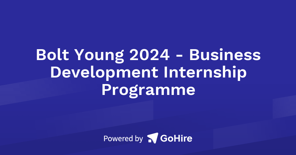 Bolt Young 2024 - Business Development Internship Programme at Bolt ...